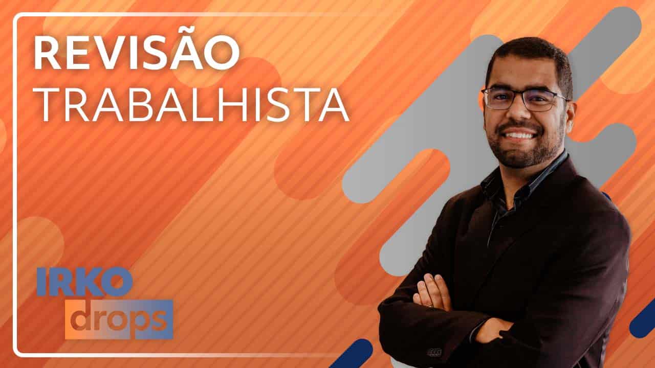 Revisão Trabalhista