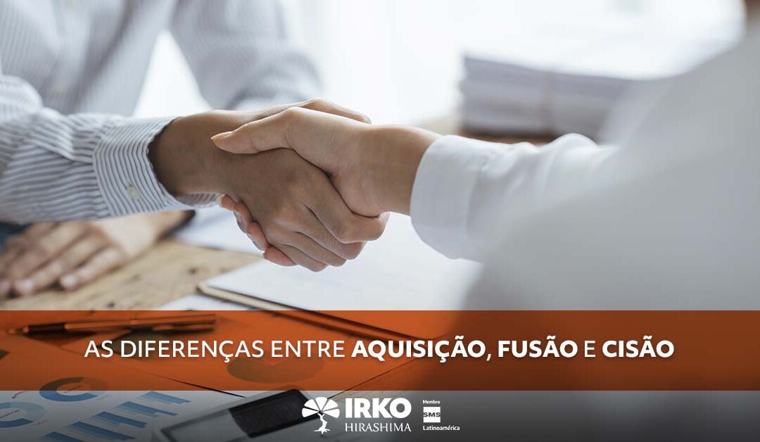 As diferenças entre aquisição, fusão e cisão