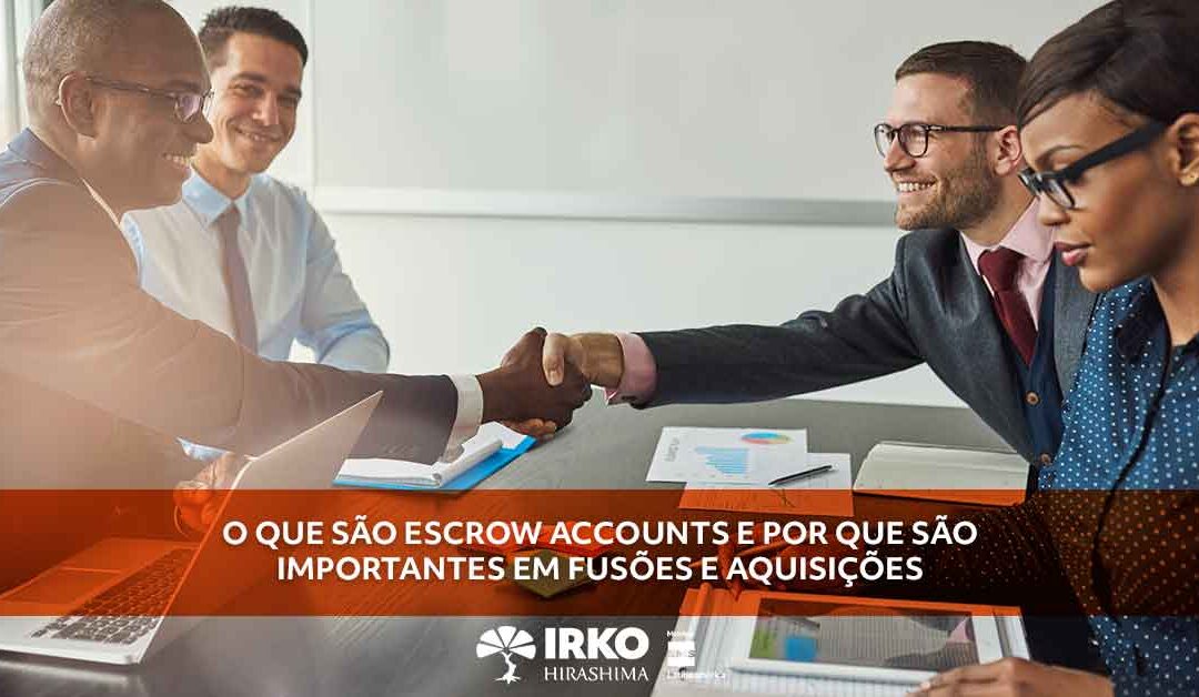 O que são escrow accounts e por que são importantes em fusões e aquisições