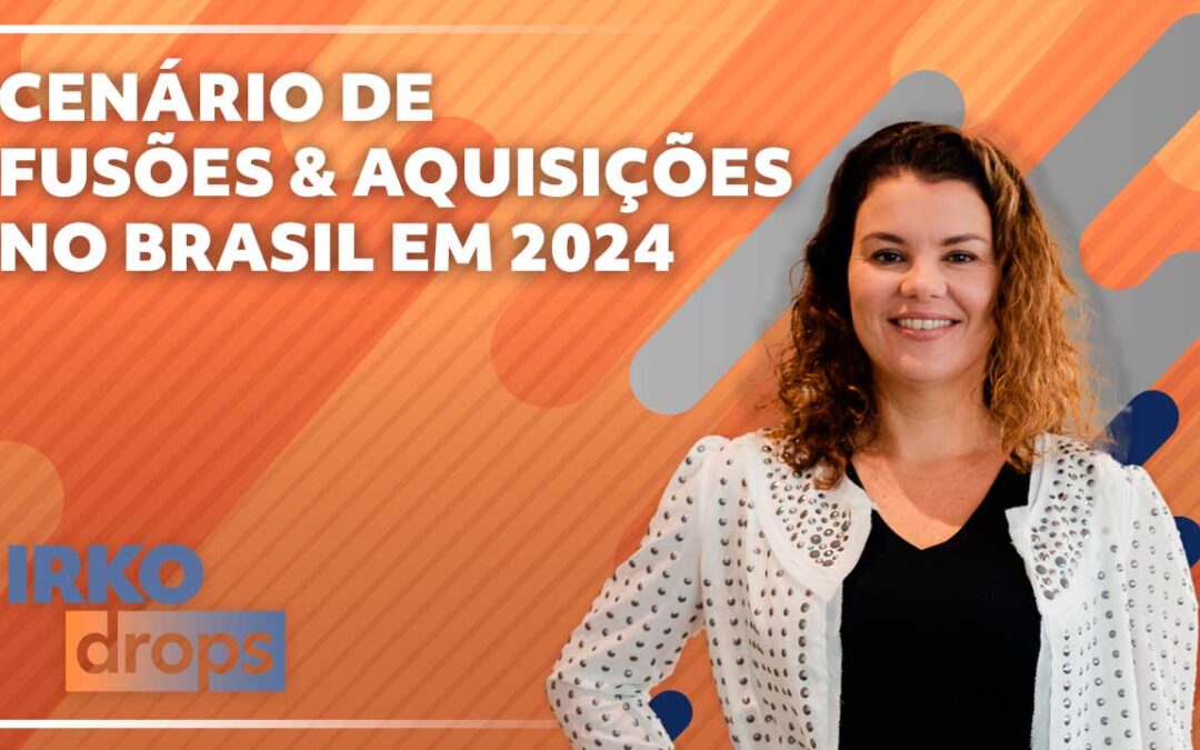 Cenário Fusões Aquisições no Brasil em 2024