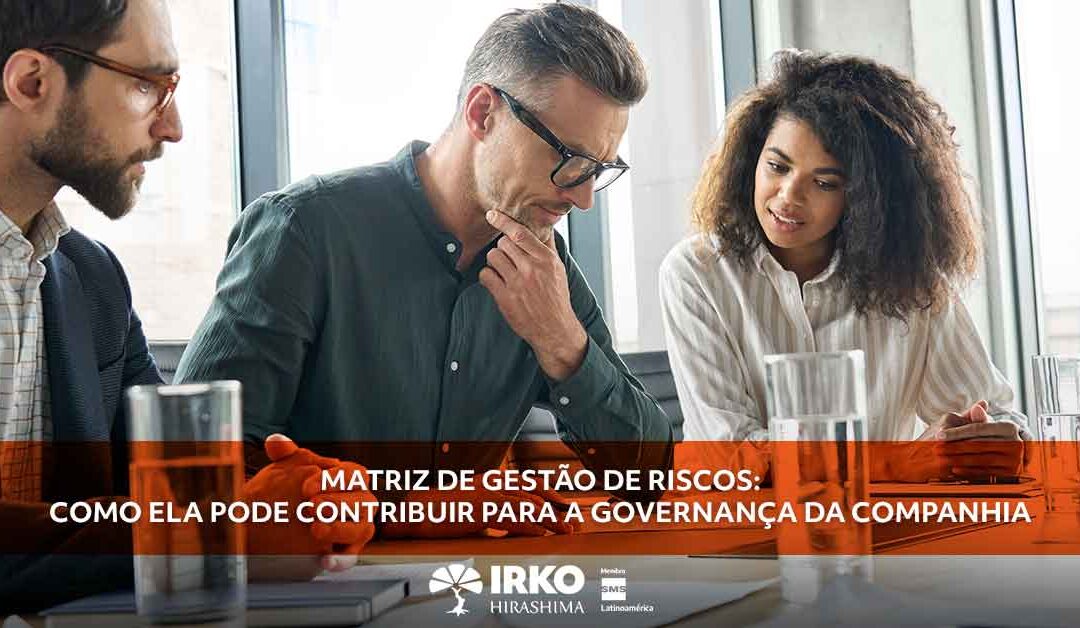 Matriz de gestão de riscos: como ela pode contribuir para a governança da companhia