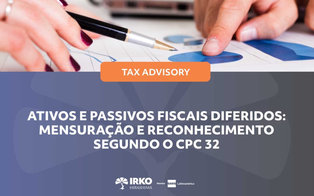 Ativos e passivos fiscais diferidos: mensuração e reconhecimento segundo o CPC 32